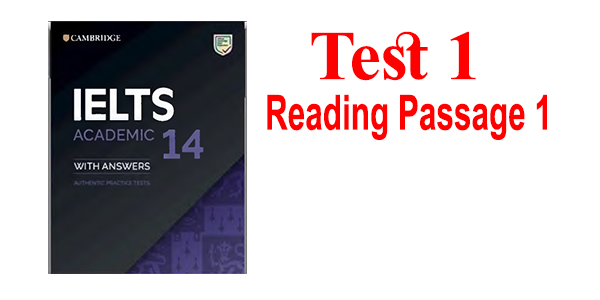 Cambridge IELTS 14 Test 1 Reading Passage 1