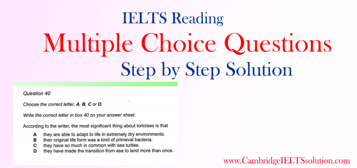 How To Solve IELTS Reading Multiple Choice Questions