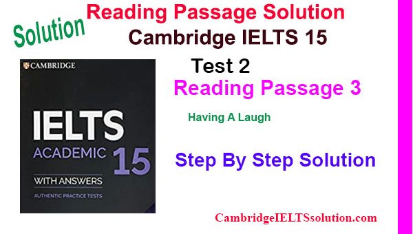 Cambridge-IELTS-15,-Test-2,-Reading-Passage-3 Having A Laugh