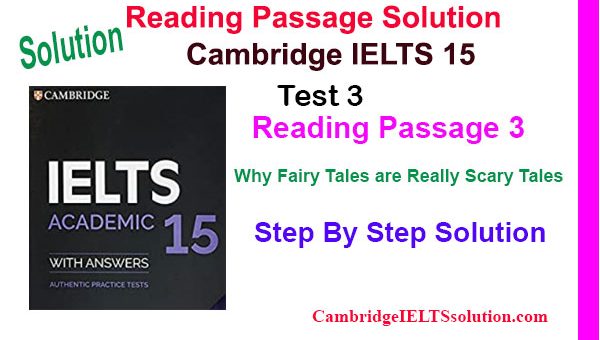 Cambridge-IELTS-15,-Test-3,-Reading-Passage-3 - Why Fairy Tales are Really Scary Tales