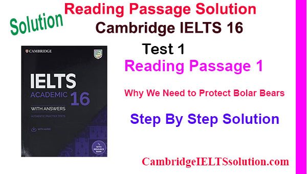 Cambridge-IELTS-16,-Test-1,-Reading-Passage-1 Why We Need to Protect Bolar Bears