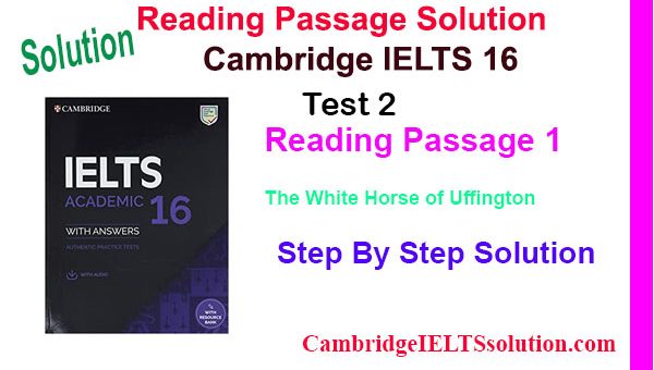 Cambridge-IELTS-16,-Test-2,-Reading-Passage-1 The White Horse of Uffington