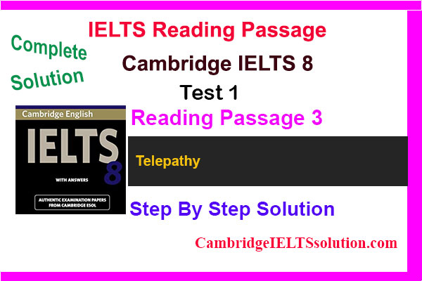 Cambridge IELTS 8, Test 1, Reading Passage 3 Telepathy, Solution With ...